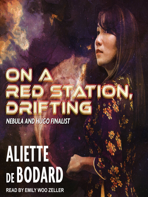 Title details for On a Red Station, Drifting by Aliette de Bodard - Available